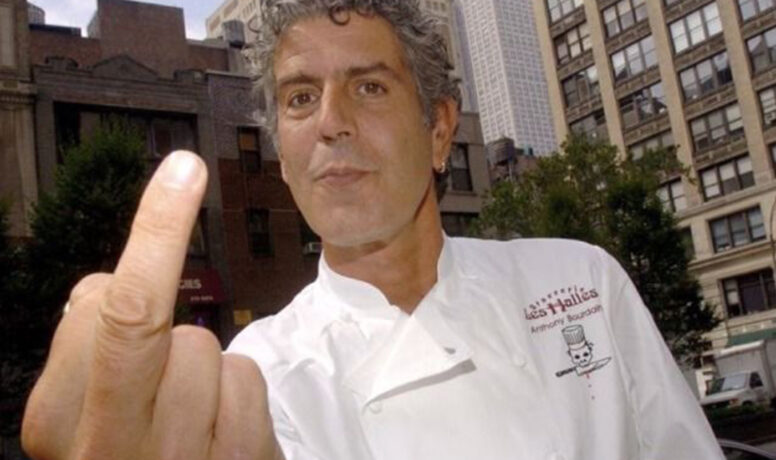 Anthony Bourdain No Good Food No Good Life